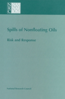 Spills of Nonfloating Oils : Risk and Response