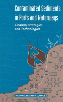 Contaminated Sediments in Ports and Waterways : Cleanup Strategies and Technologies