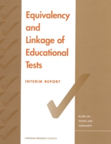 Equivalency and Linkage of Educational Tests : Interim Report