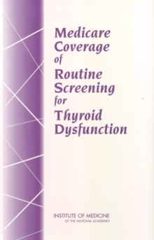 Medicare Coverage of Routine Screening for Thyroid Dysfunction