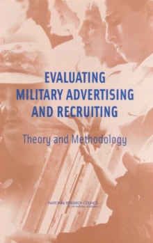 Evaluating Military Advertising and Recruiting : Theory and Methodology