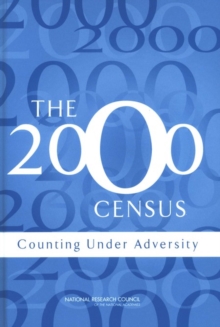 The 2000 Census : Counting Under Adversity