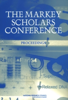 The Markey Scholars Conference : Proceedings