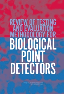 Review of Testing and Evaluation Methodology for Biological Point Detectors : Abbreviated Summary