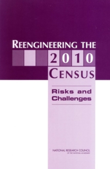 Reengineering the 2010 Census : Risks and Challenges