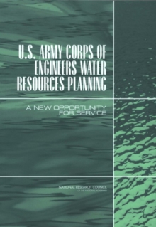 U.S. Army Corps of Engineers Water Resources Planning : A New Opportunity for Service