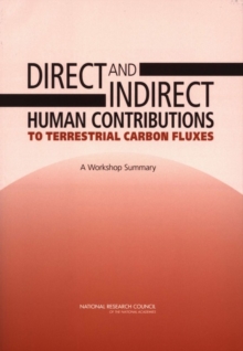 Direct and Indirect Human Contributions to Terrestrial Carbon Fluxes : A Workshop Summary