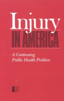 Injury in America : A Continuing Public Health Problem