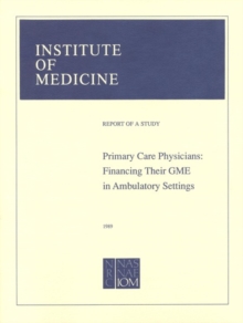 Primary Care Physicians : Financing Their Graduate Medical Education in Ambulatory Settings