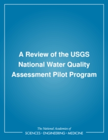 A Review of the USGS National Water Quality Assessment Pilot Program