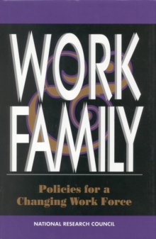 Work and Family : Policies for a Changing Work Force