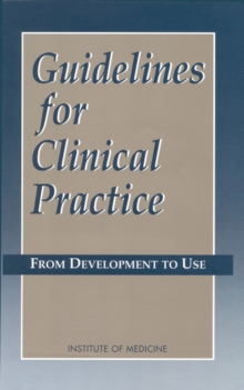 Guidelines for Clinical Practice : From Development to Use