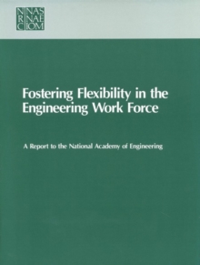 Fostering Flexibility in the Engineering Work Force