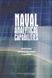 Naval Analytical Capabilities : Improving Capabilities-Based Planning