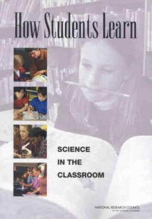 How Students Learn : Science in the Classroom