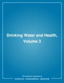 Drinking Water and Health, : Volume 3