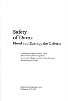 Safety of Dams : Flood and Earthquake Criteria