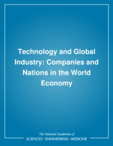 Technology and Global Industry : Companies and Nations in the World Economy