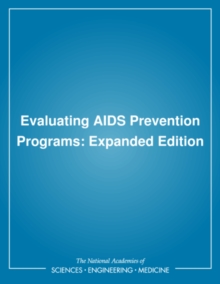 Evaluating AIDS Prevention Programs : Expanded Edition