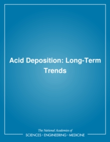 Acid Deposition : Long-Term Trends