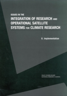 Issues in the Integration of Research and Operational Satellite Systems for Climate Research : Part II. Implementation