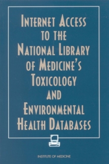 Internet Access to the National Library of Medicine's Toxicology and Environmental Health Databases