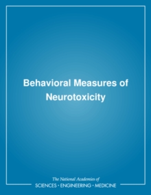 Behavioral Measures of Neurotoxicity