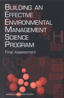 Building an Effective Environmental Management Science Program : Final Assessment