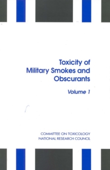 Toxicity of Military Smokes and Obscurants : Volume 1