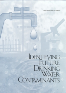 Identifying Future Drinking Water Contaminants