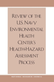 Review of the U.S. Navy Environmental Health Center's Health-Hazard Assessment Process