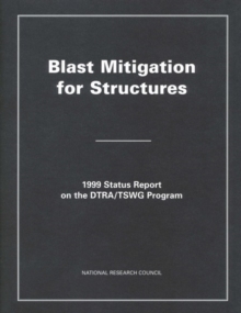 Blast Mitigation for Structures : 1999 Status Report on the DTRA/TSWG Program