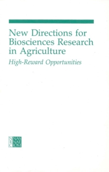 New Directions for Biosciences Research in Agriculture : High-Reward Opportunities