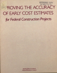 Improving the Accuracy of Early Cost Estimates for Federal Construction Projects