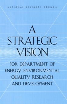 A Strategic Vision for Department of Energy Environmental Quality Research and Development