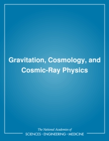 Gravitation, Cosmology, and Cosmic-Ray Physics