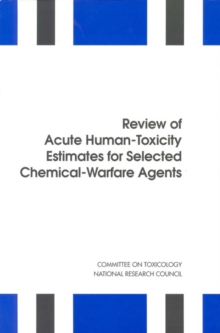 Review of Acute Human-Toxicity Estimates for Selected Chemical-Warfare Agents