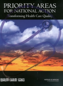 Priority Areas for National Action : Transforming Health Care Quality