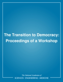 The Transition to Democracy : Proceedings of a Workshop