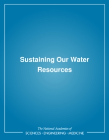 Sustaining Our Water Resources