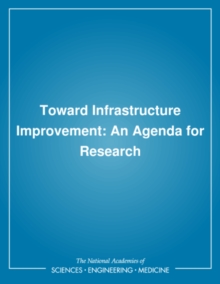 Toward Infrastructure Improvement : An Agenda for Research