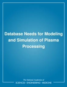 Database Needs for Modeling and Simulation of Plasma Processing