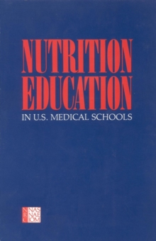 Nutrition Education in U.S. Medical Schools