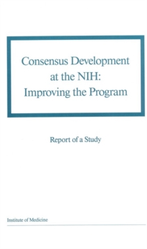 Consensus Development at the NIH : Improving the Program