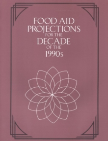 Food Aid Projections for the Decade of the 1990s