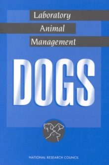 Laboratory Animal Management : Dogs