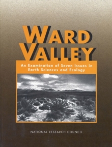 Ward Valley : An Examination of Seven Issues in Earth Sciences and Ecology