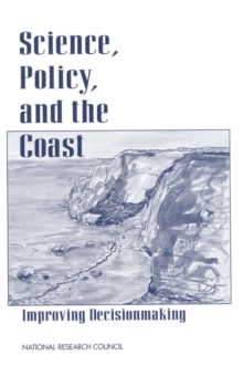 Science, Policy, and the Coast : Improving Decisionmaking