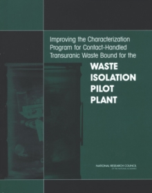 Improving the Characterization Program for Contact-Handled Transuranic Waste Bound for the Waste Isolation Pilot Plant