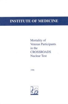 Mortality of Veteran Participants in the CROSSROADS Nuclear Test